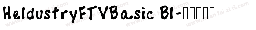 HeldustryFTVBasic Bl字体转换